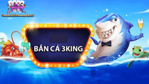 Bắn cá 3King