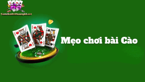 Mẹo chơi bài cào